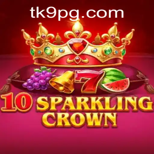 Descubra o Fascinante Jogo 10SparklingCrown no TK9.com