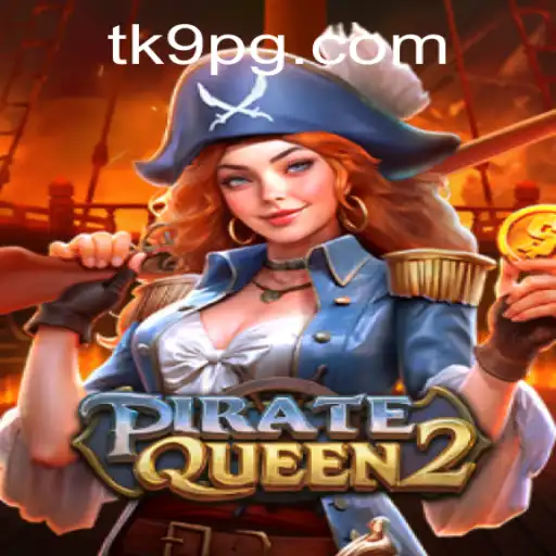Explorando o Fascinante Mundo de PirateQueen2 e o Impacto de TK9.com